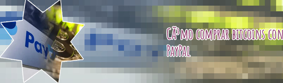 Comprar bitcoin paypal