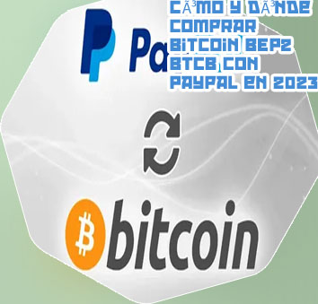 Comprar btc con paypal